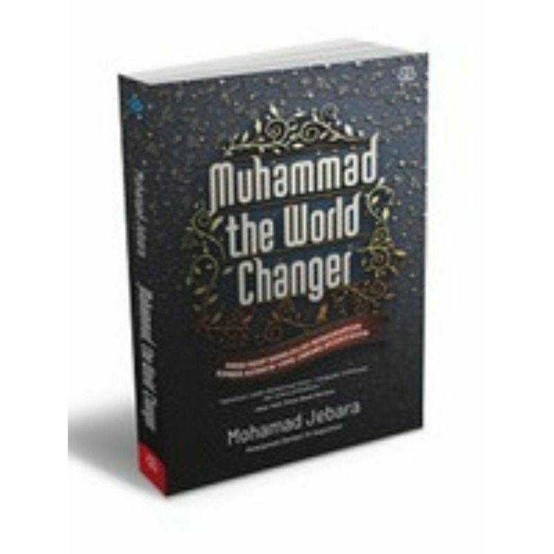 MUHAMMAD, THE WORLD CHANGER
