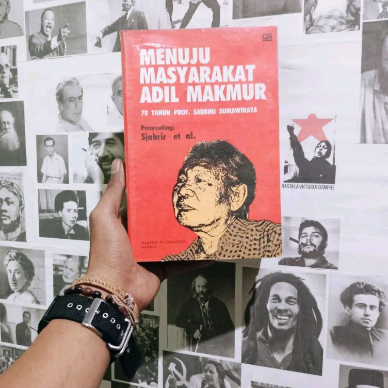 Menuju Masyarakat Adil Makmur: 70 Tahun Prof. Sarbini Sumawinata by T.B. Simatupang, Umar Kayam, Soe