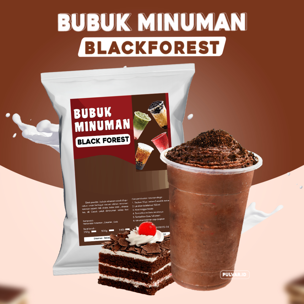 

BUBUK MINUMAN RASA BLACK FOREST / SERBUK MINUMAN RASA BLACK FOREST / BUBUK MINUMAN BOBA BLACK FOREST