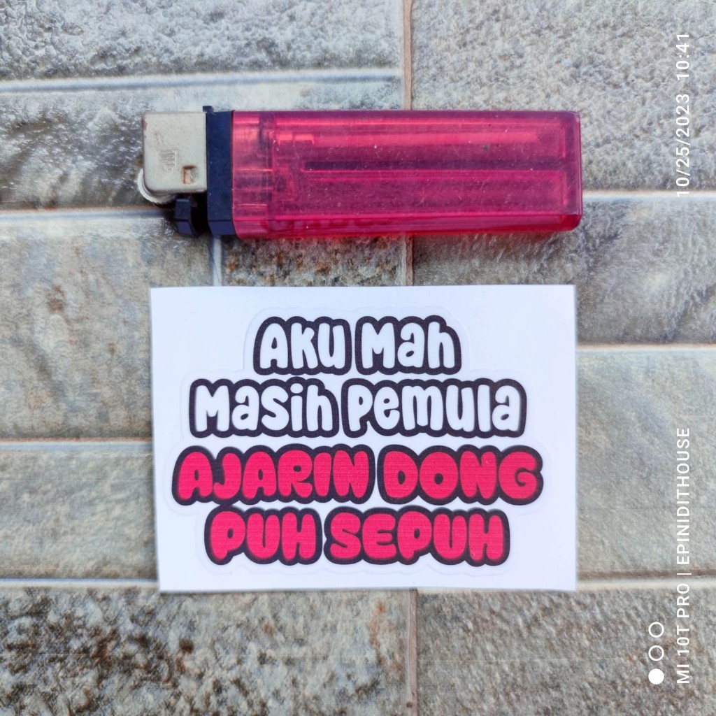

Stiker Kata Aku Masih Pemula Ajarin Sepuh Humor Lucu Viral Meme Vinyl