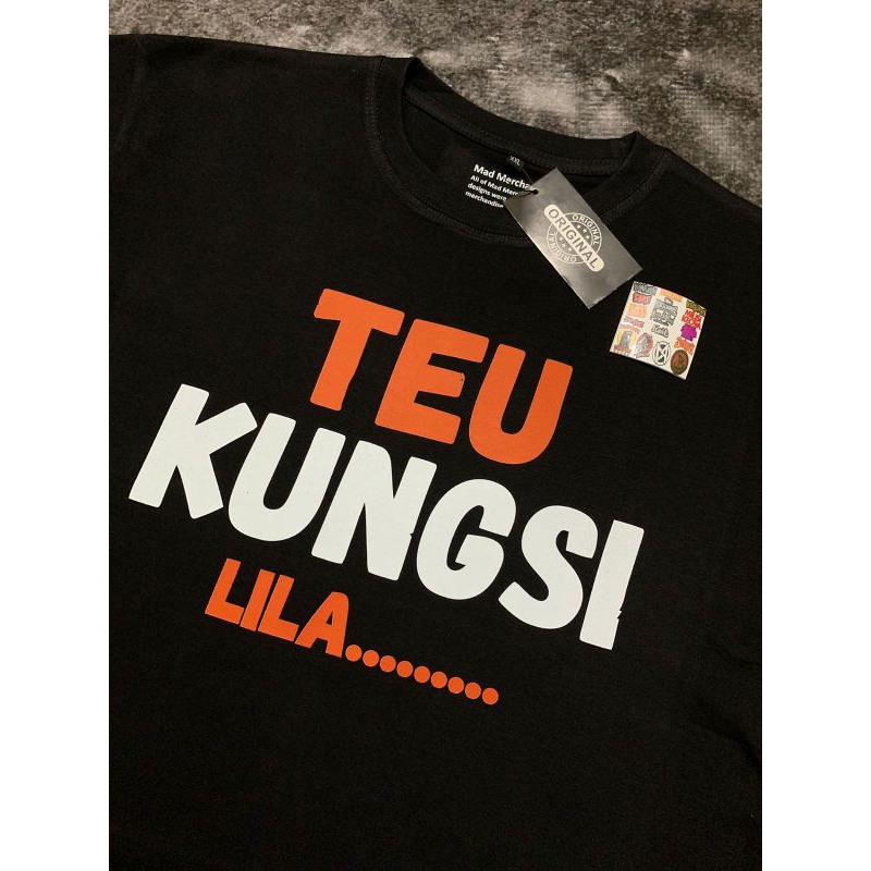 t-shirt distro terbaru jekdeni TEU KUNGSI LILA kaos cowok/cewek lengan pendek