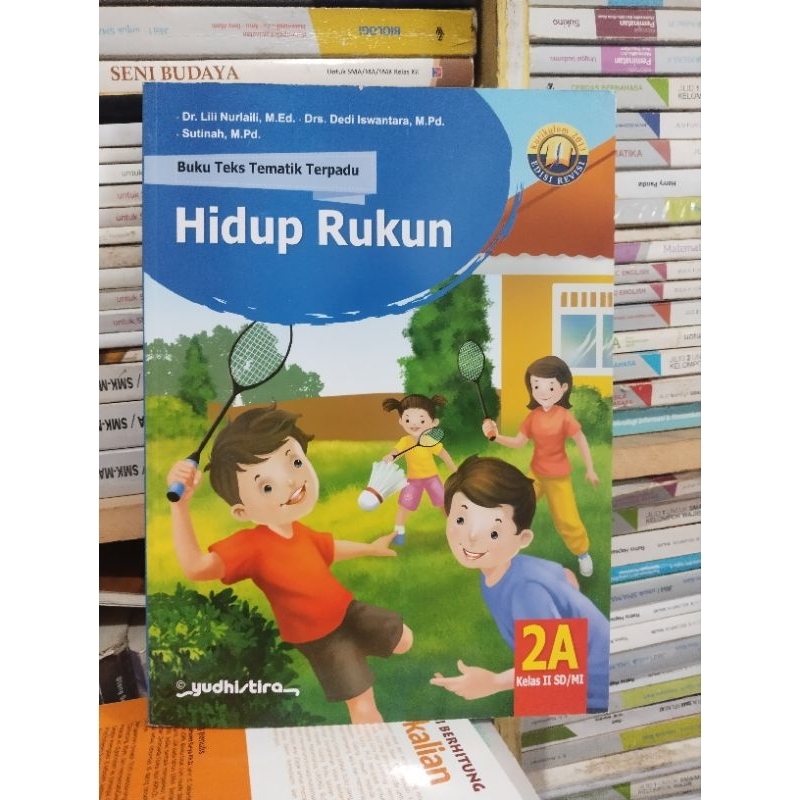 BUKU TEKS TEMATIK TERPADU UNTUK KELAS 2/II SD/MI YUDHISTIRA/TEMA 2S, 2B, 2C, 2D, 2E, 2F, 2G, 2H