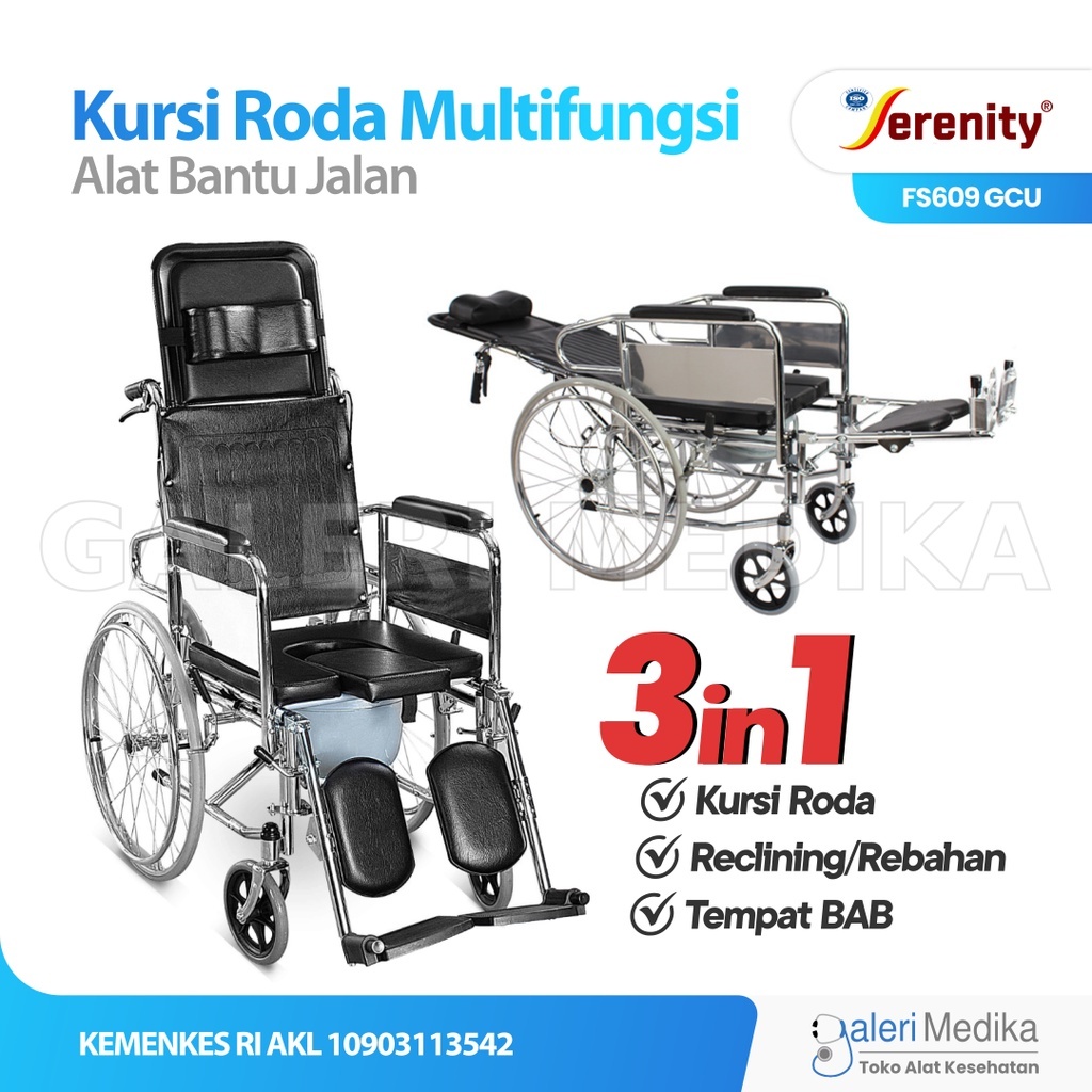 kursi roda 3 in 1 / Kursi Roda Multifungsi 3in1 Serenity 609 GCU Bisa BAB, Rebahan, Selonjoran, Dudu