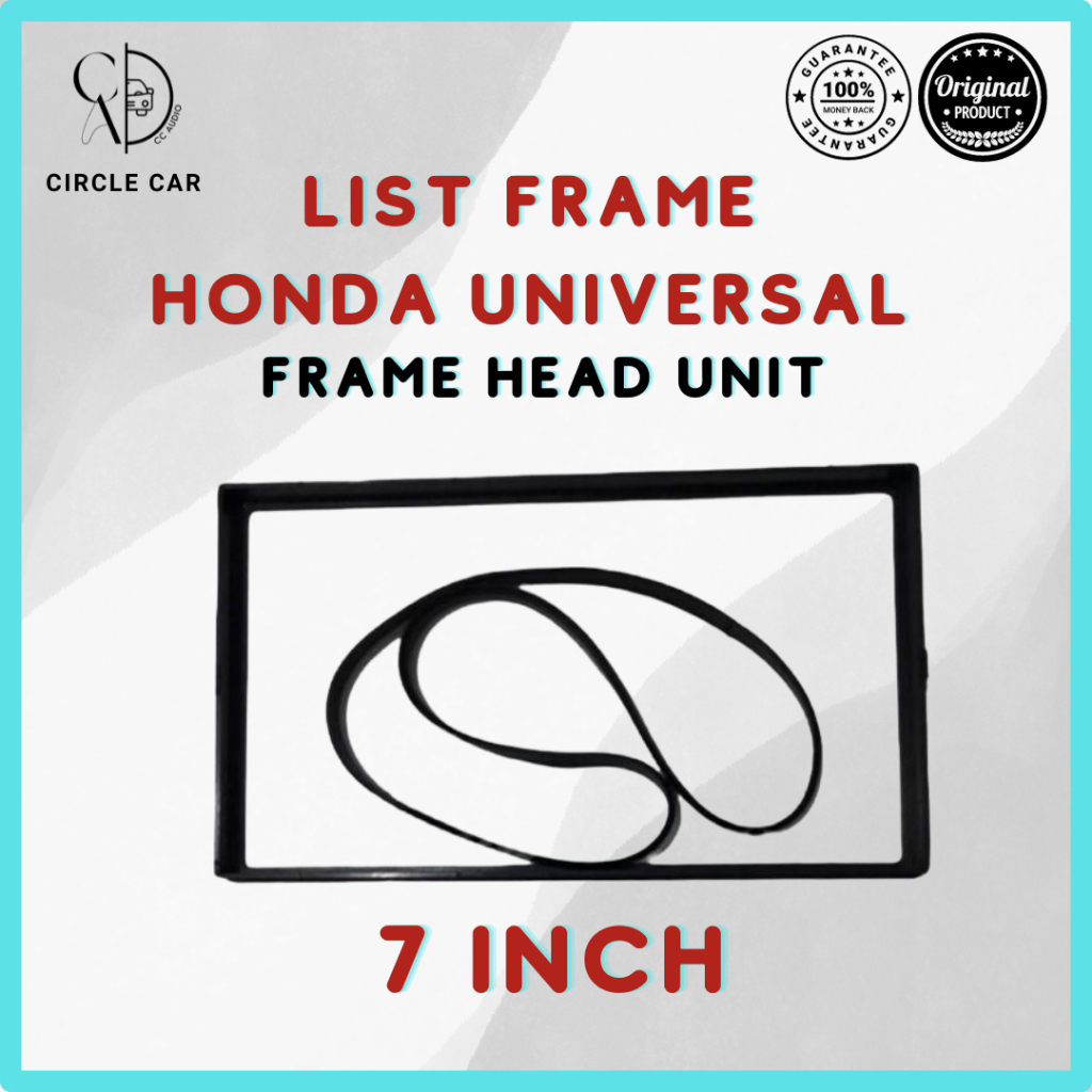 LIST FRAME HEAD UNIT 7 INCH HONDA UNIVERSAL