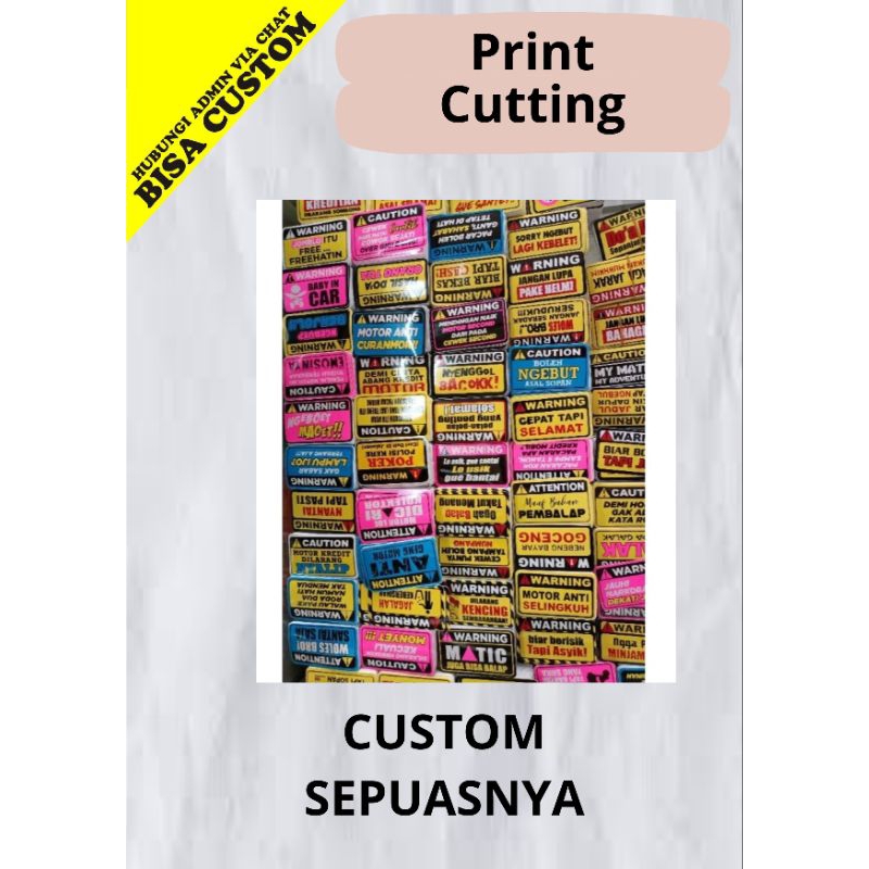 

STICKER WANING PRINT (BISA CUSTOM)