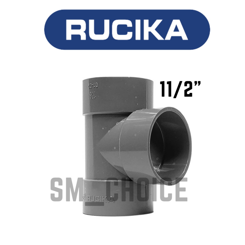 RUCIKA TEE 11/2 INCH D RUCIKA TEE 11/2" D RUCIKA T 11/2 D INCH RUCIKA