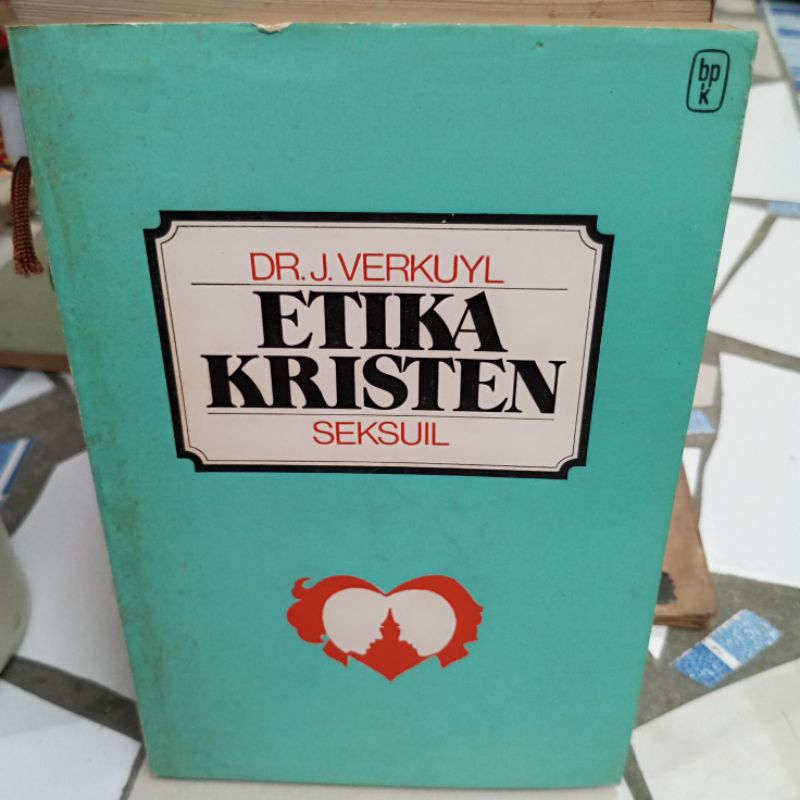 BUKU ORIGINAL - ETIKA KRISTEN - SEKSUIL