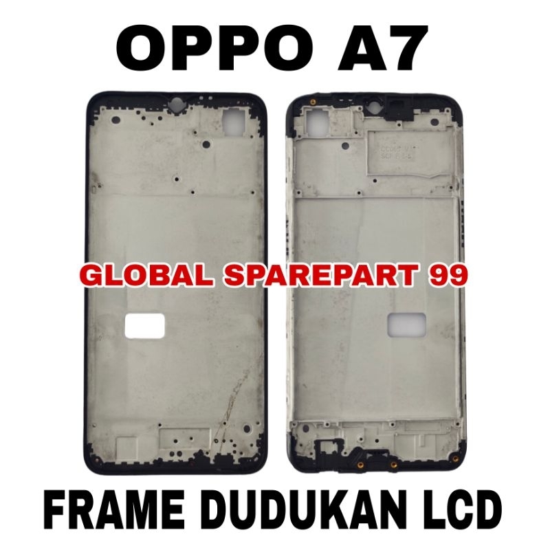 FRAME / BEZEL / TULANG TENGAH TATAKAN LCD OPPO A7
