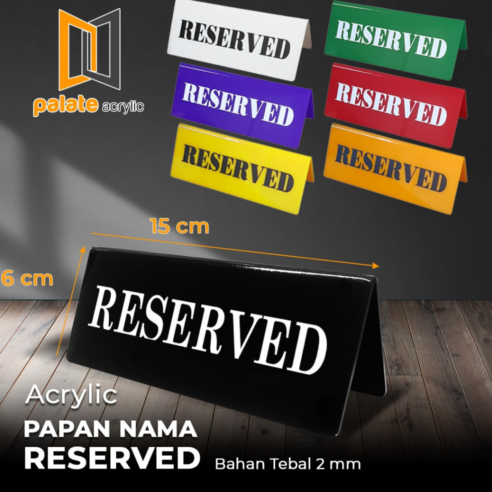 

1.1 Terlaris PAPAN MEJA RESERVED AKRILIK / ACRYLIC RESERVED SIGN 15x6cm 2mm