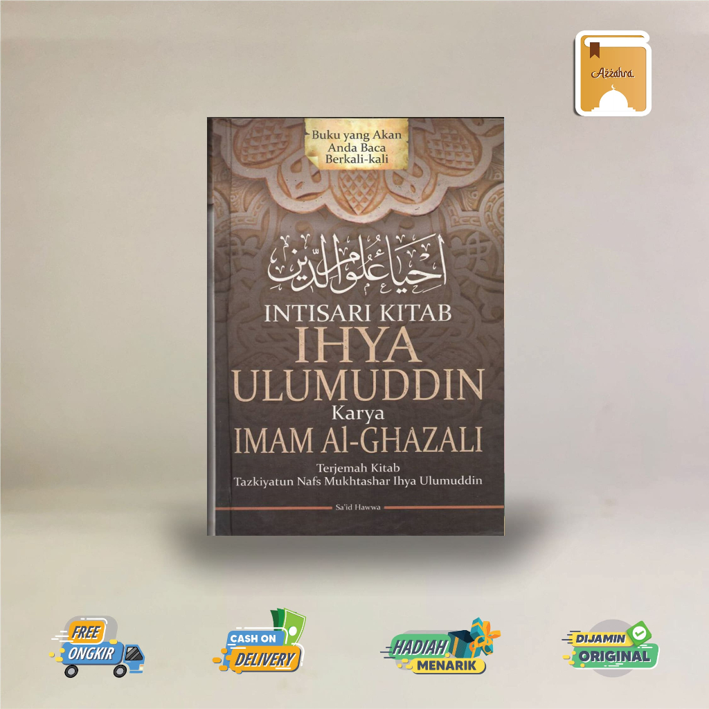 BUKU INTISARI KITAB IHYA ULUMUDDIN KARYA IMAM AL-GHAZALI (2022)