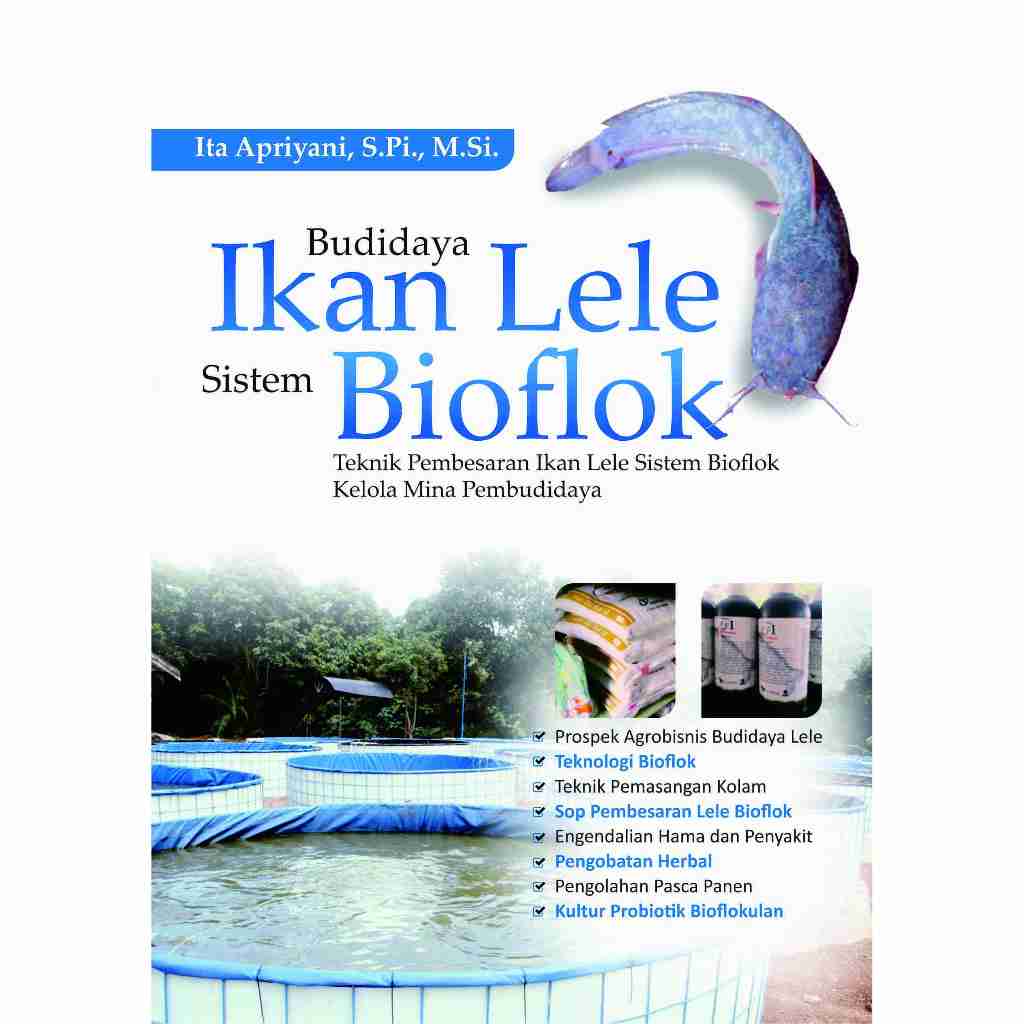 Buku Budidaya Ikan Lele Sistem Bioflok: Teknik Pembesaran Ikan Lele Sistem Bioflok Kelola Mina Pembu