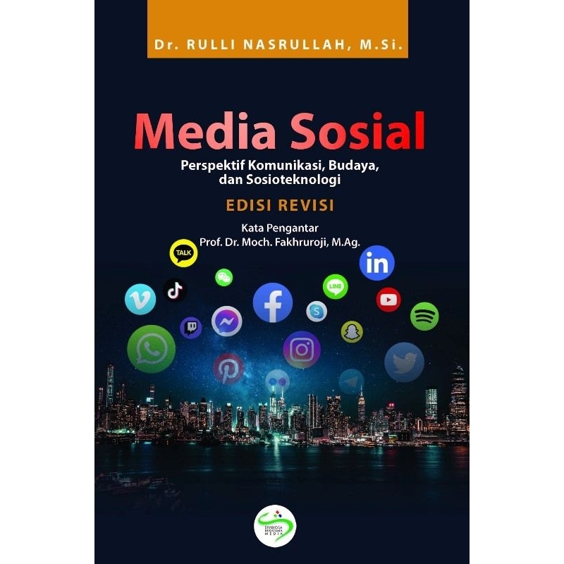 Buku MEDIA SOSIAL, Perspektif Komunikasi, Budaya, dan Sosioteknologi