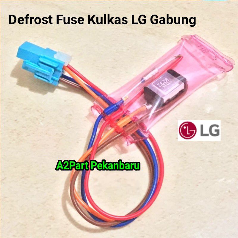 Defrost Fuse Kulkas LG Gabung Defrost Kulkas LG 2 Pintu