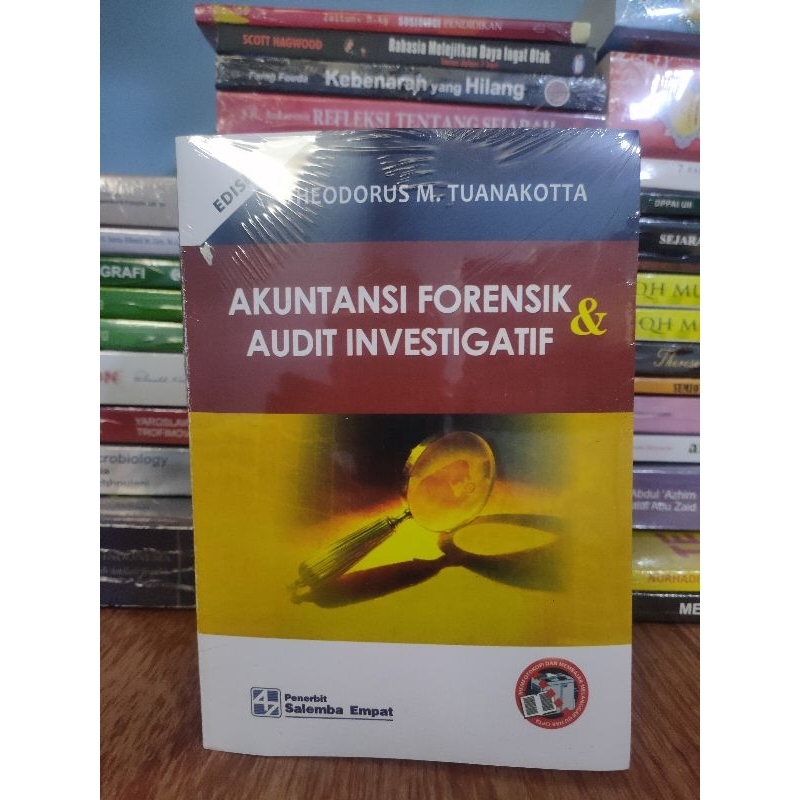 

Akuntansi Forensik dan Audit Investigatif edisi 2 by Theodorus M.Tuanakotta