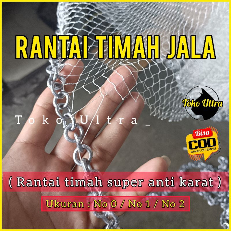 RANTAI TIMAH JALA IKAN / RANTAI PEMBERAT JALA / RANTAI JALA SUPER / RANTAI JALA IKAN KILOAN / RANTAI TIMAH NO 0 / RANTAI TIMAH NO 1 / RANTAI TIMAH NO 2 / RANTAI JALA NO 1 / TIMAH JALA IKAN / JALA IKAN LAUT