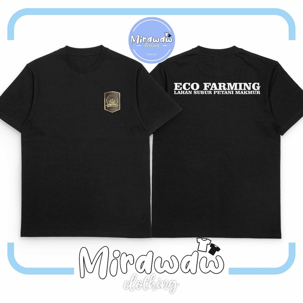 Kaos ECO FARMING Lahan Subur Petani Makmur Baju Distro