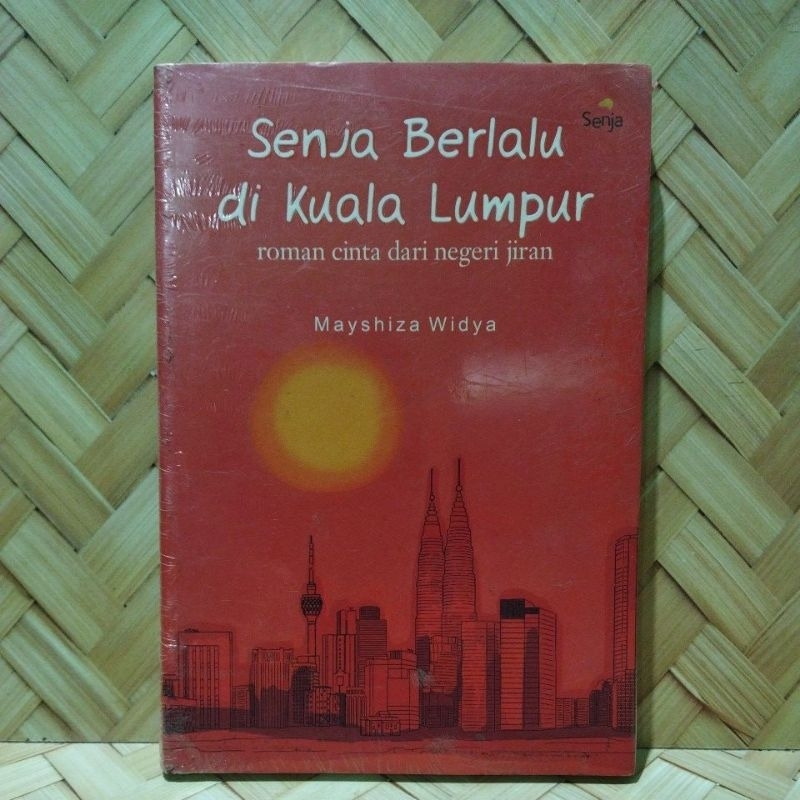 Senja berlalu di kuala lumpur. roman cinta dari negeri jiran.   m8