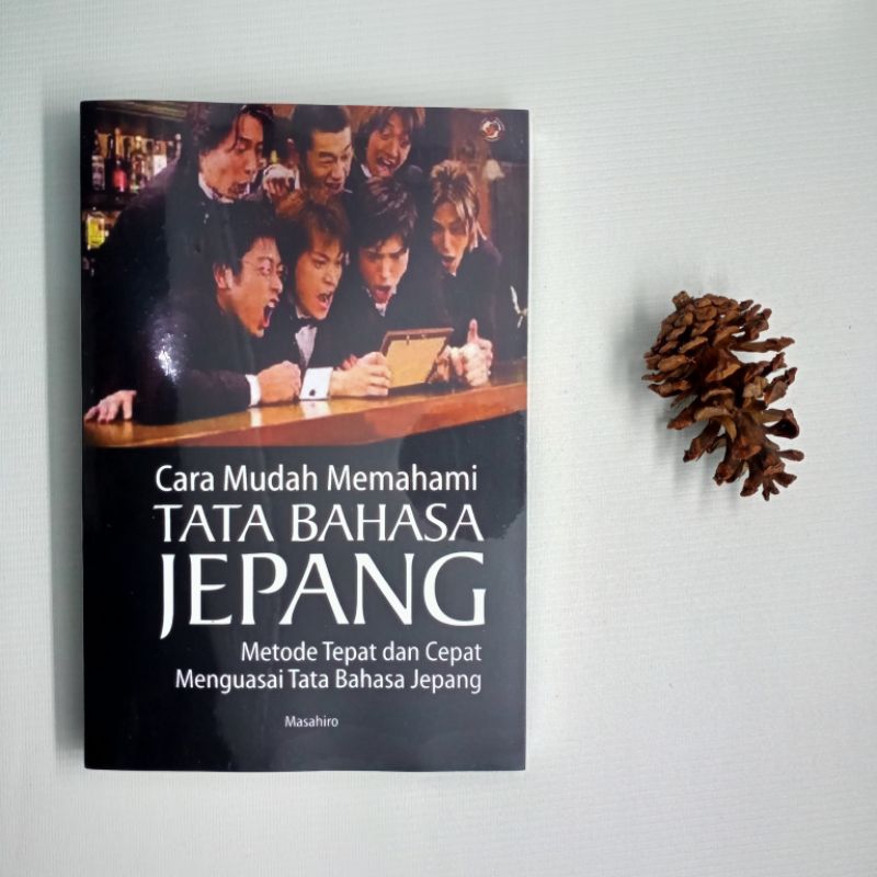 Cara Mudah Memahami Tata Bahasa Jepang Metode Tepat dan Cepat Menguasai Tata Bahasa Jepang