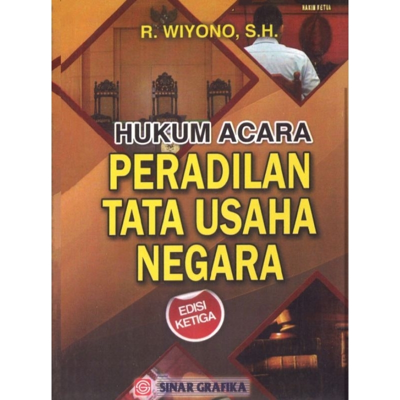 

Hukum Acara Peradilan Tata Usaha Negara edisi 3 by R. Wiyono