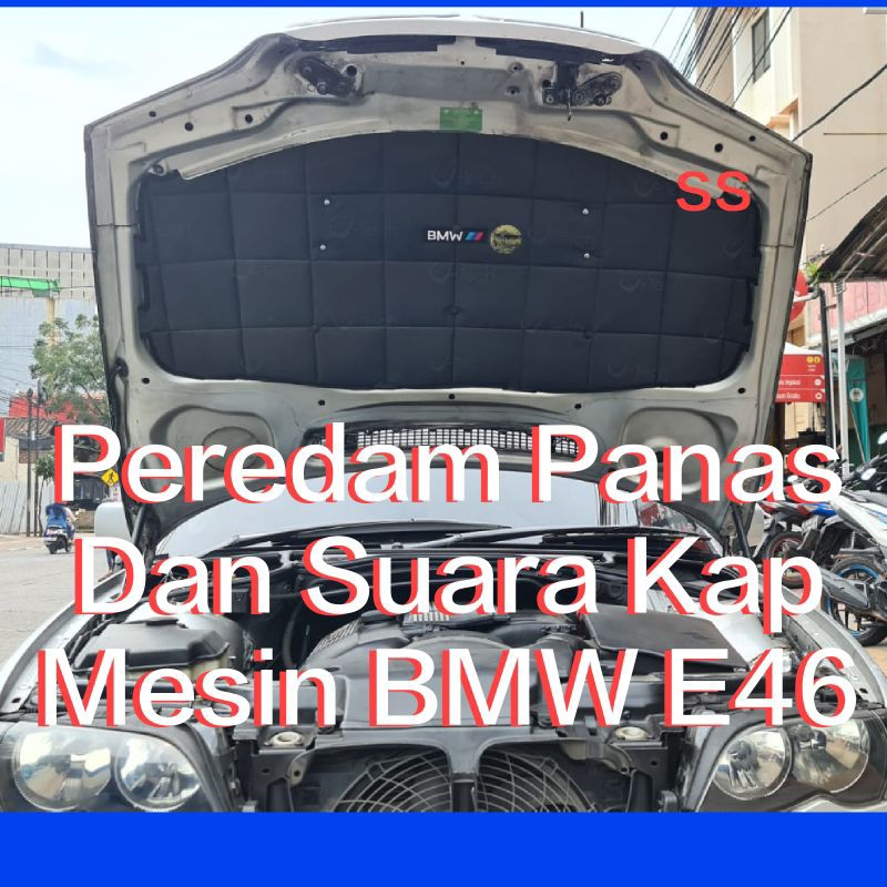 BMW E46 Peredam Panas Dan Suara Kap Mesin BMW E46 Seri3