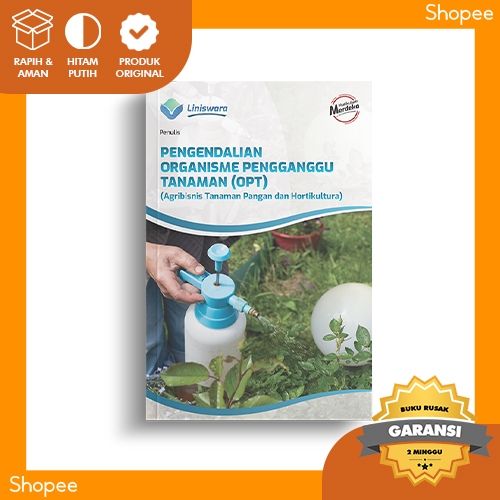 Buku SMK Pengendalian Organisme Pengganggu Tanaman (OPT) (Agribisnis Tanaman Pangan dan Hortikultura