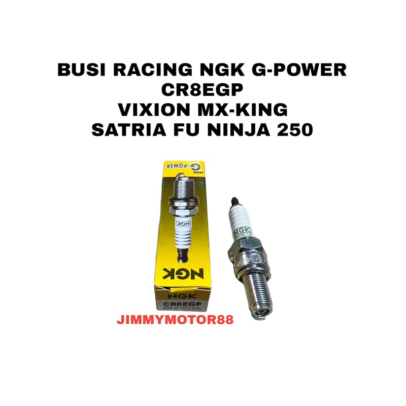 BUSI RACING NGK G POWER CR8EGP VIXION SATRIA FU OLD NEW MX KING NINJA 250 HIGH KUALITAS SUPER