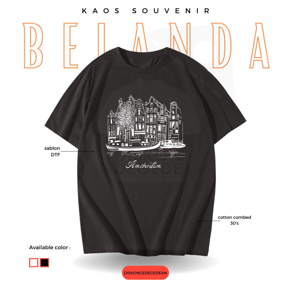 Diskongedegedean Kaos Belanda Holland Amsterdam, Baju Belanda Amsterdam Tshirt Belanda Holland 13