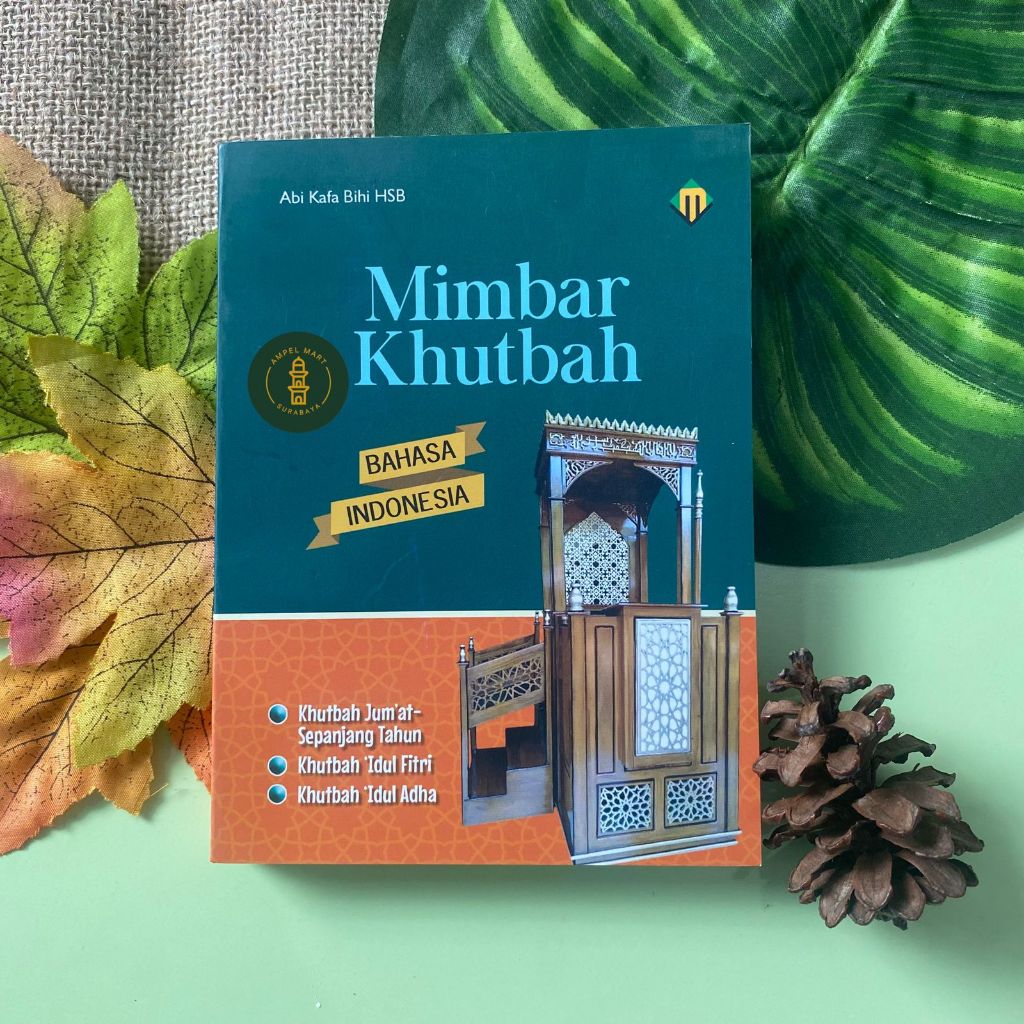 MIMBAR KHUTBAH BAHASA INDONESIA / khutbah jumat / khutbah idul fitri / khutbah idul adha - mukjizat