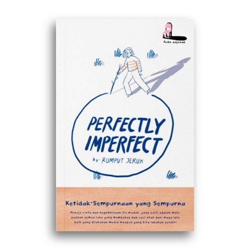 Perfectly Imperfect Ketidak Sempurnaan yang Sempurna Rumput Jeruk