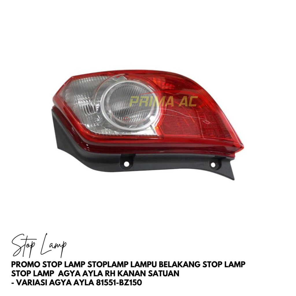 PROMO Lampu Belakang Stop Lamp Agya Ayla ORI RH Kanan Satuan - Variasi Agya Ayla 81551-BZ150-001