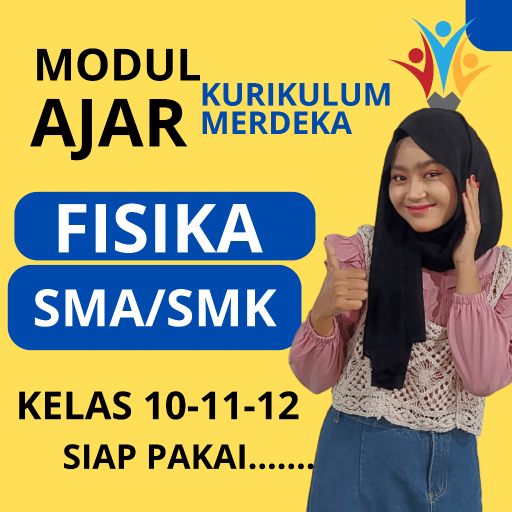 

PERANGKAT AJAR FISIKA KELAS 10 11 12 KURIKULUM MERDEKA SMA SMK