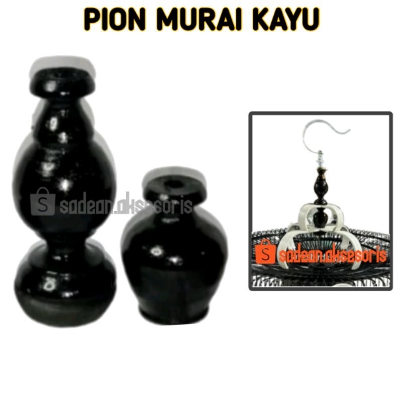 PION MURAI KAYU PION KAYU SANGKAR MURAI JATI FINISHING