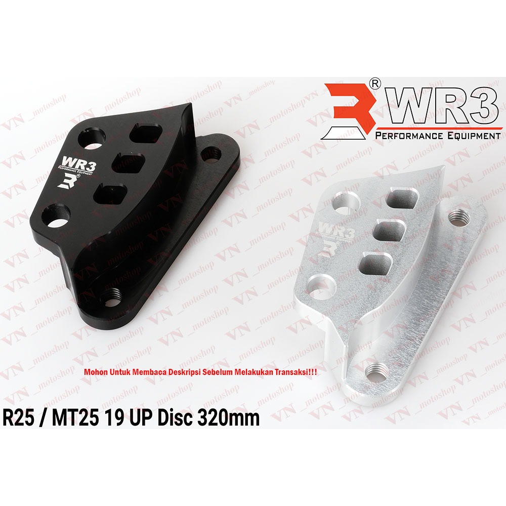 Breket WR3 Kaliper Depan R25 / MT25 19UP Disc 320mm