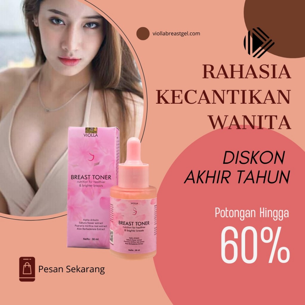 VIOLLA BREAST TONER pembesar payudara ampuh permanen obat pembesar payudara cepat dan permanen menge