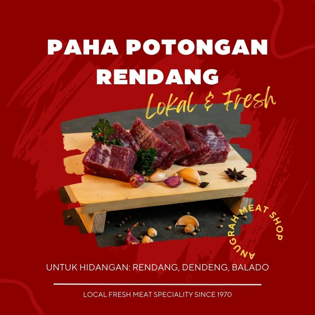 

Paha (Potongan Rendang) Daging Sapi Lokal Segar - Anugrah Meat Shop