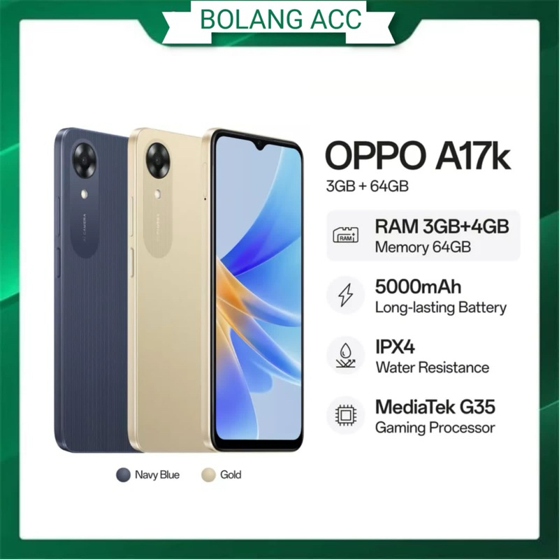 OPPO A17K 3GB/64GB (RAM 3GB+4GB) 5000MAH LONG LASTING BATTERY,MEDIATEK G35 GARANSI RESMI