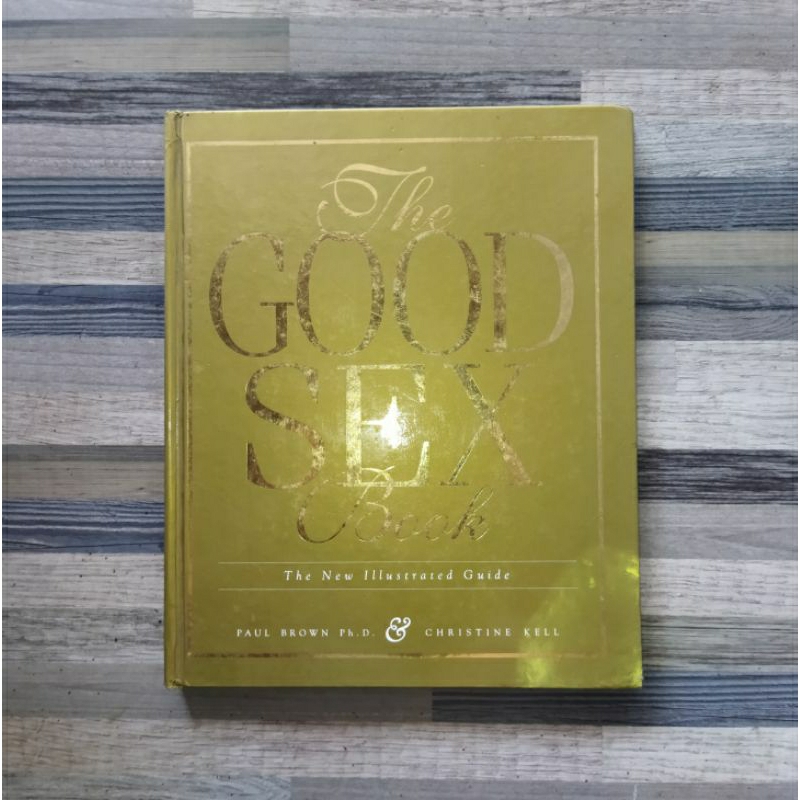 THE GOOD SEX BOOK THE NEW ILLUSTRATED GUIDE