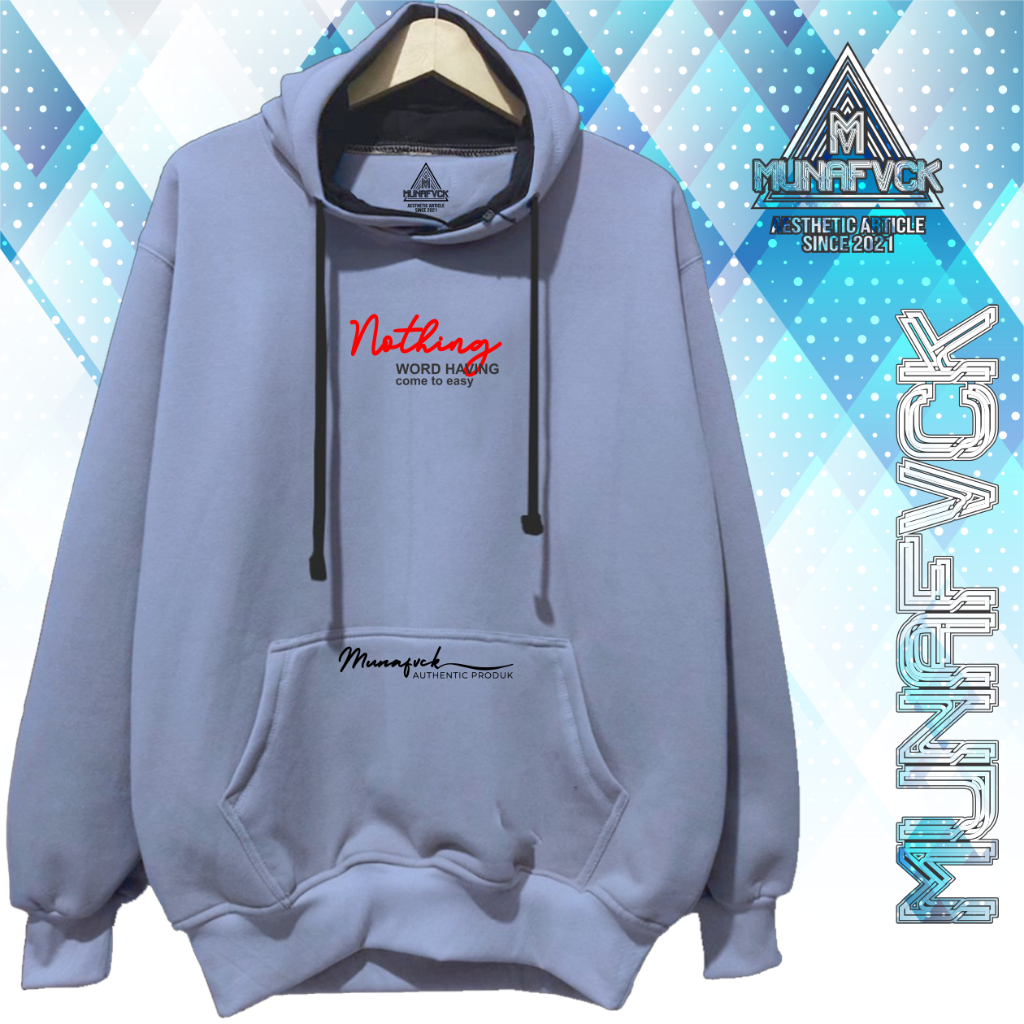 Hoddie Cowok Distro MUNAFVCK Sablon NOTHING WORD HAVING COME TO EASY Warna Abu Sweater Pria Terbaru 