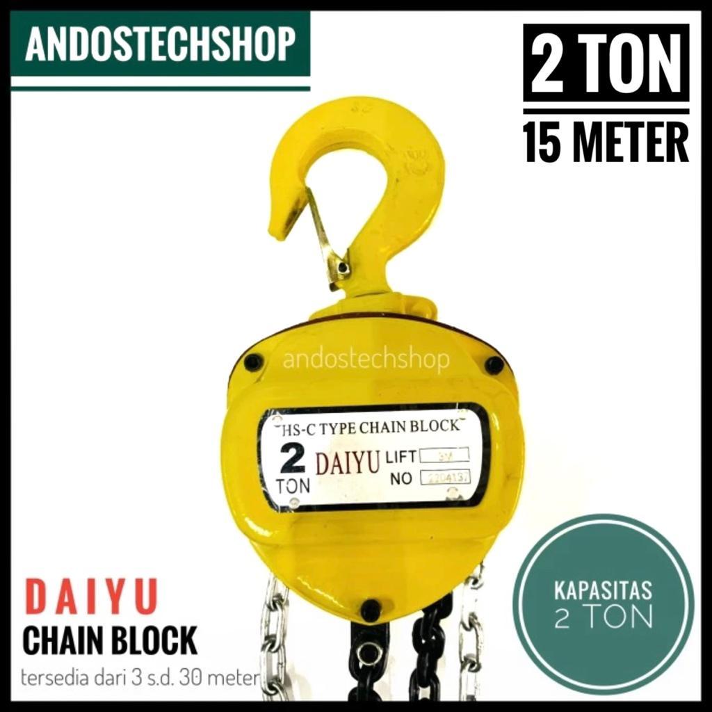 [ DAIYU ] Chain Block 2 Ton x 15 Meter | Takel 2T x 15M | Katrol Derek 2 T x 15 M Merk Daiyu