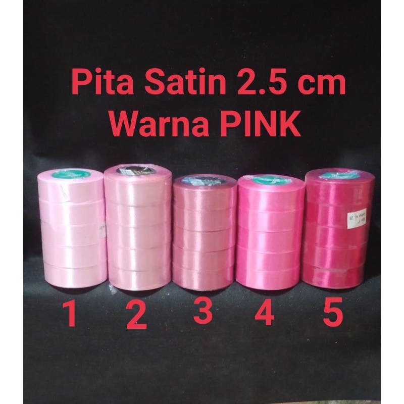 

Pita Satin 1 inchi Per Roll 25 Yard / Pita Satin 2.5 cm Per Roll - Pink