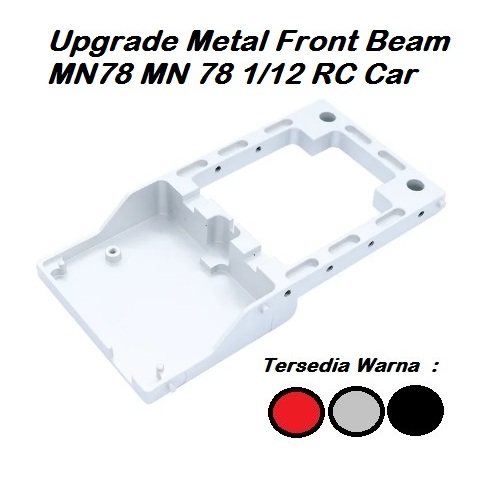 Upgrade Metal Front Beam MN78 MN 78 1/12 RC Car