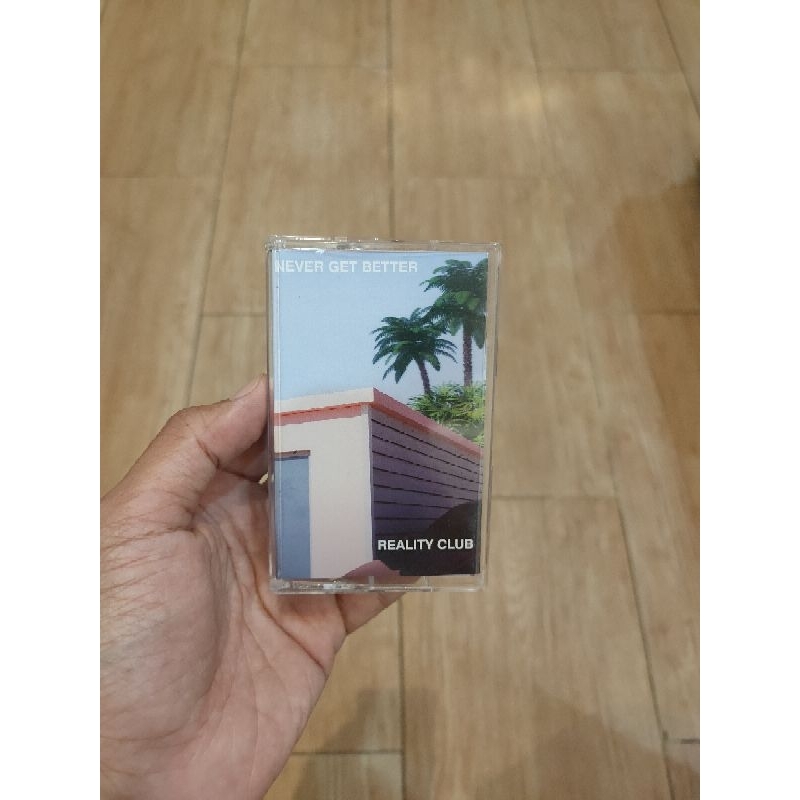 Kaset Pita Original REALITY CLUB - Never Get Better