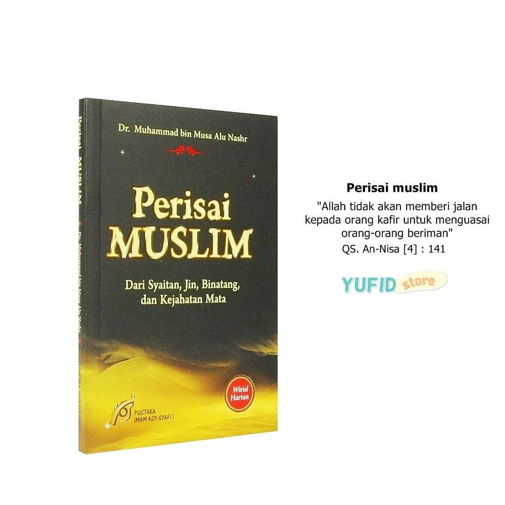 

Buku Perisai Muslim (Pustaka Imam Asy-Syafii)