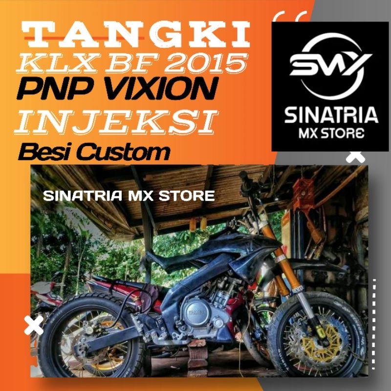 TANGKI PNP VIXION TRAIL SUPERMOTO MODEL KLX BF DTRACKER | TENKI VIXION INJEKSI XABRE R15 CUSTOM KAPA