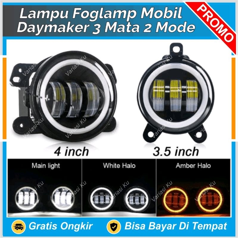 LAMPU FOGLAMP DAYMAKER PROJIE CWL 3 MATA ANGEL EYE 2 FUNGSI 2 WARNA DRL KOTA + SEN ( SIGN / RITING /