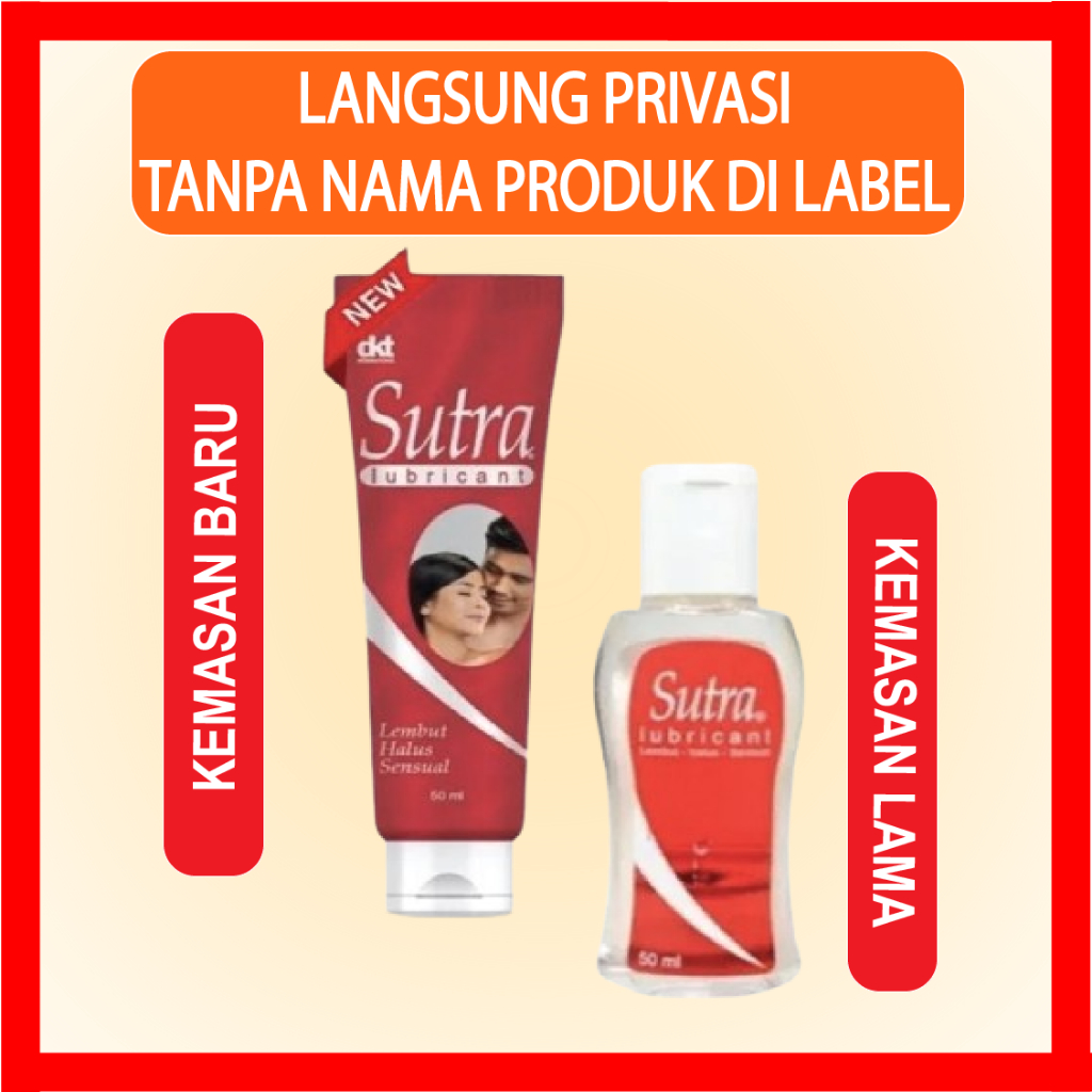 Sutra Lubricant Pelumas Pelicin Pelembut Sex 50ml (PRIVACY NAMA PRODUCK DIGUNTING)