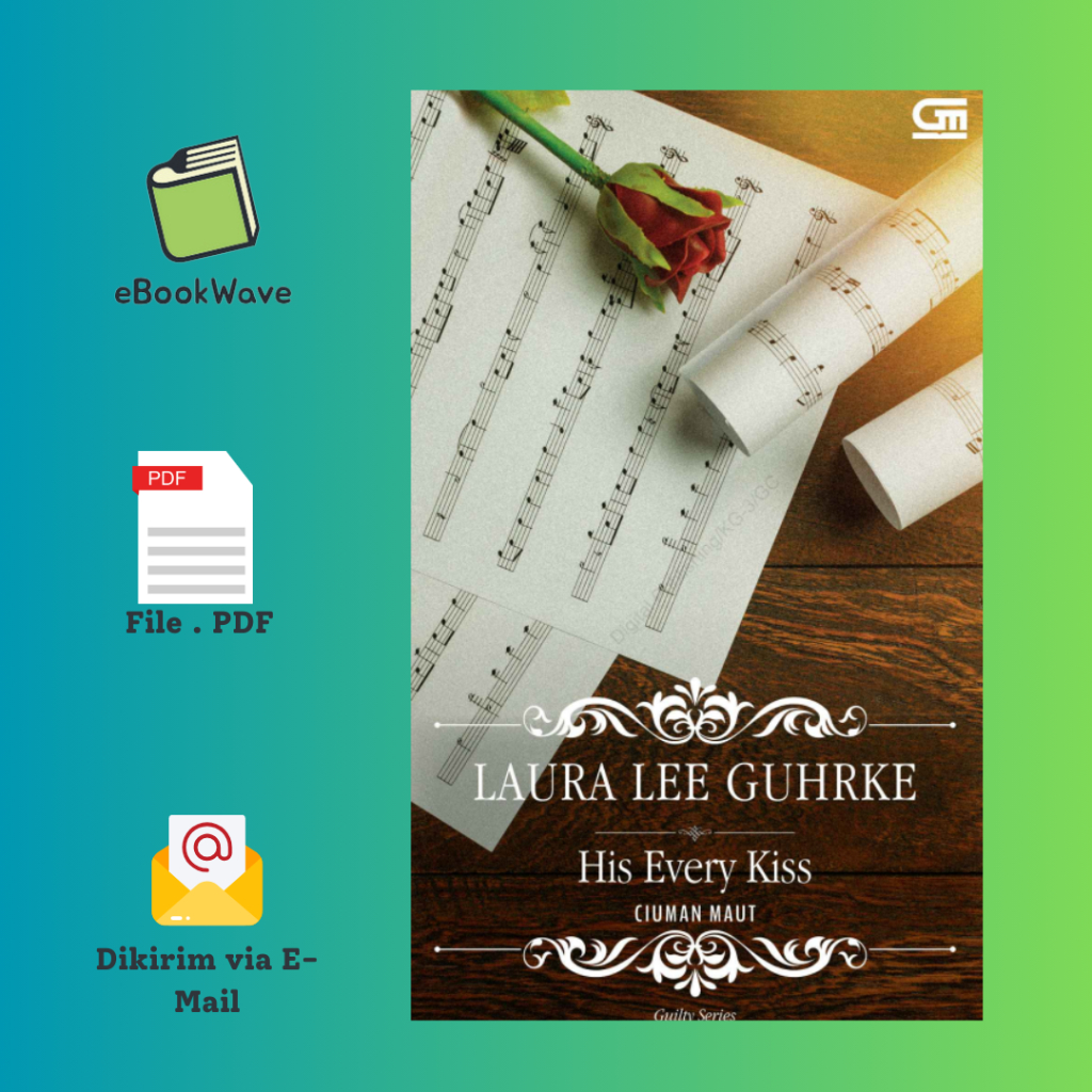 

Ciuman Maut His Every Kiss Laura Lee G Book BEST SELLER (Bahasa Indonesia) Pdf
