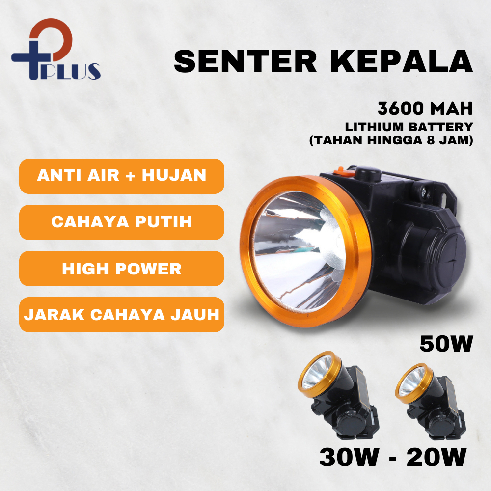 [ Pplus } Senter Kepala Murah LED Super Terang Head Lamp Nyala 20W / 30W / 50W Waterproof Tahan air hujan