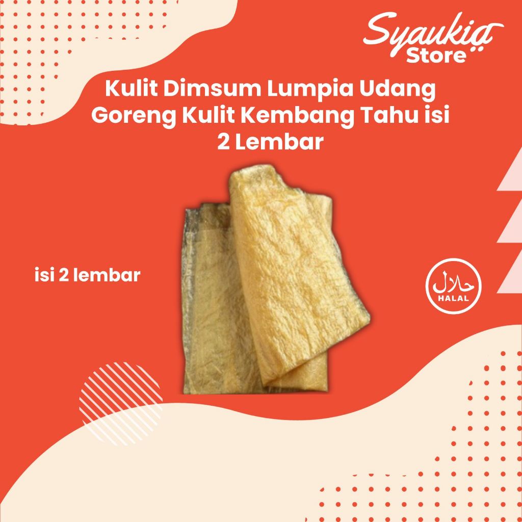 

Kulit Dimsum Lumpia Udang Goreng Kulit Kembang Tahu isi 2 Lembar