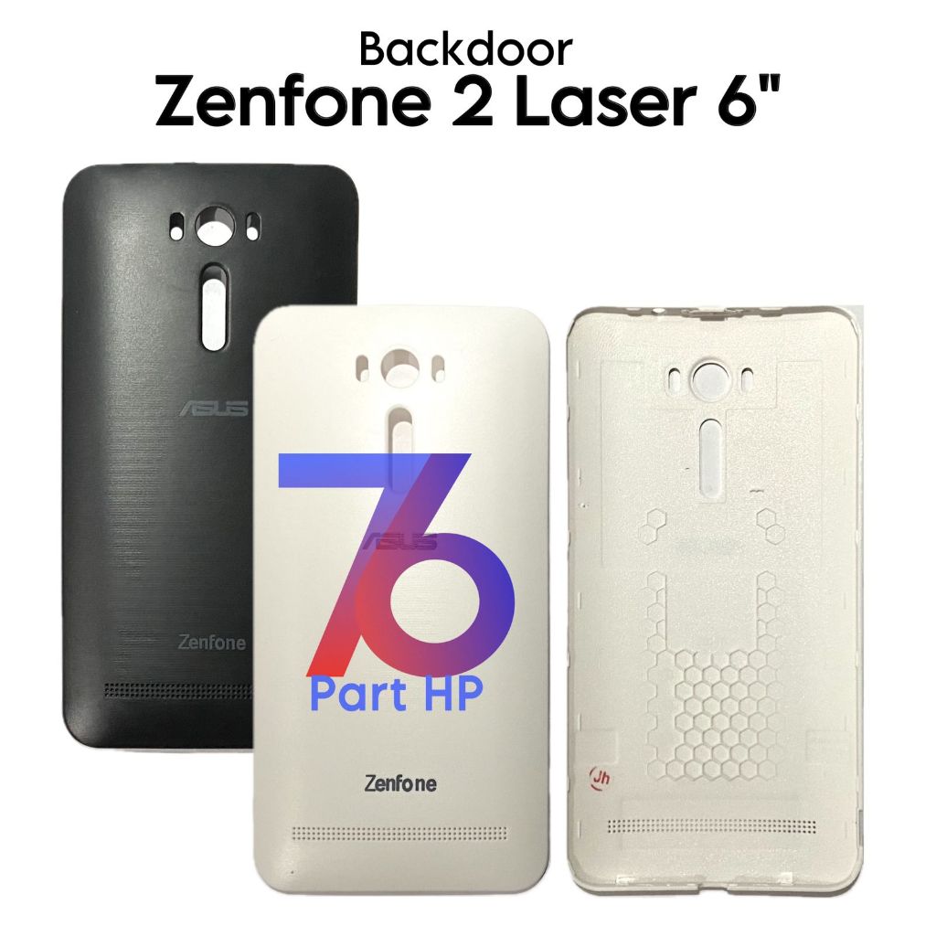 Backdoor AS Zenfone 2 Laser 6 " / ZE600KL / ZE601KL / Z00MD / Z011D / Z011DD - Penutup Tutup Baterai